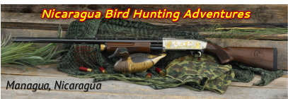 Nicaragua Bird Hunting Adventures